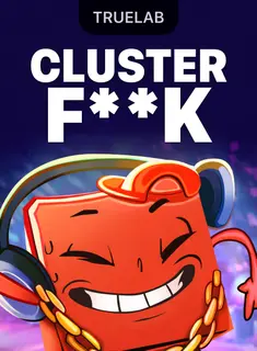 Clusterf**k, slot by True Labs